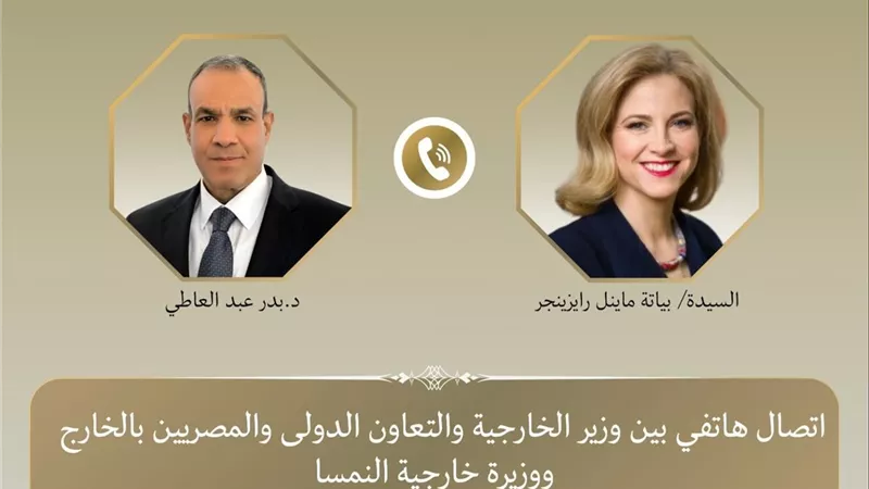 وزير الخارجية يبحث مع نظيرته النمساوية تطورات غزة ولبنان وخفض التصعيد بالمنطقة