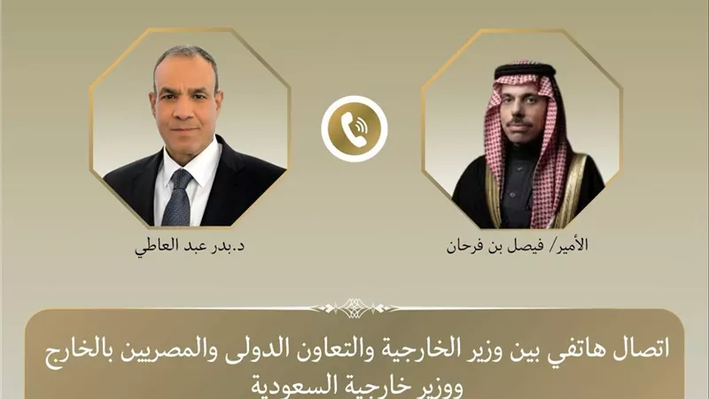 اتصال هاتفي بين وزيري خارجية مصر والسعودية لبحث تطورات المنطقة وتعزيز التنسيق المشترك