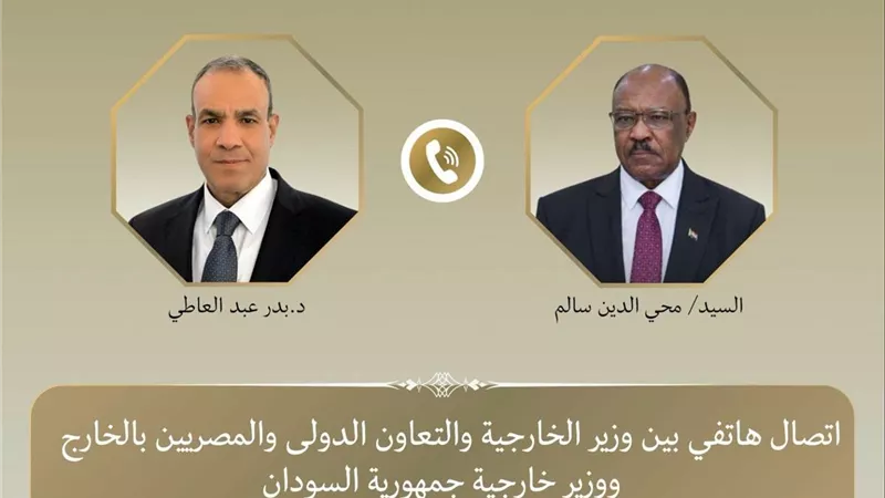 مصر والسودان يبحثان تعزيز التعاون والمشاركة في إعادة الإعمار بعد الحرب